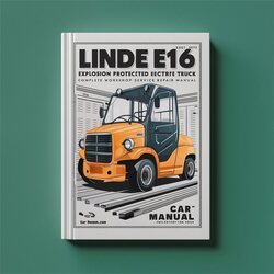 Linde E16 Type 324 Explosion Protected Electric Forklift Truck Service Repair Workshop Manual PDF