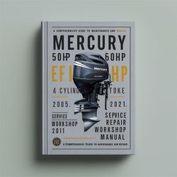 2005-2011 Mercury 50HP 60HP Efi 4 Cylinder Stroke Outboard Service Repair Workshop Manual PDF