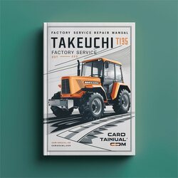 Takeuchi TB135 Service Repair Workshop Manual PDF