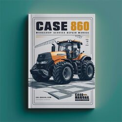 Case 860 Service Repair Workshop Manual PDF