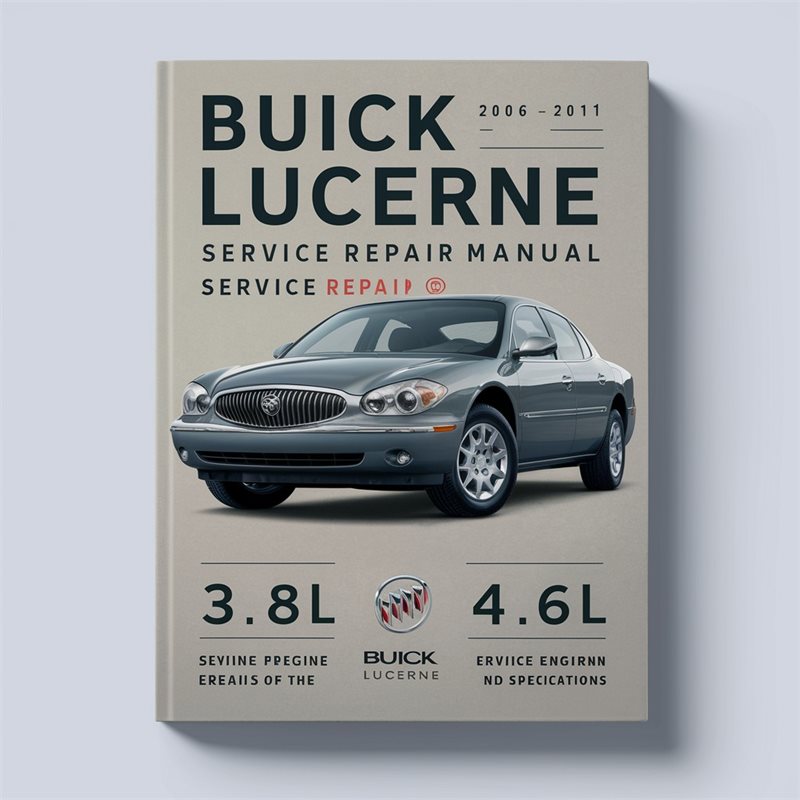 2006-2011 Buick Lucerne 3.8l 4.6l Service Repair Workshop Manual PDF