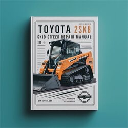 Toyota 2sdk8 Skid Steer Loader Service Repair Workshop Manual PDF