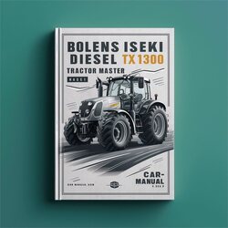 Bolens Iseki Diesel TX1300 1500 G152 Tractor Master Service Repair Workshop Manual PDF