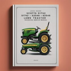 John Deere Scotts S1642 S1742 S2046 S2546 Lawn Tractor Service Repair Workshop Manual PDF