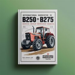 International Harvester IH Mccormick B250 B275 Tractor (2 Set) Service Repair Workshop Manual PDF