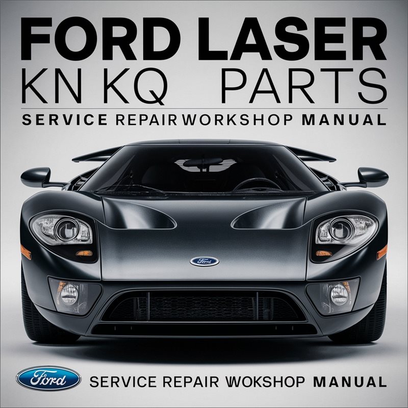 1999-2003 Ford Laser KN KQ Parts Service Repair Workshop Manual PDF