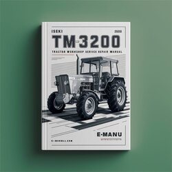 Iseki TM3200 Tractor Service Repair Workshop Manual PDF