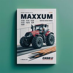 Case IH Maxxum 110 115 120 125 130 140 EP Service Repair Workshop Manual PDF
