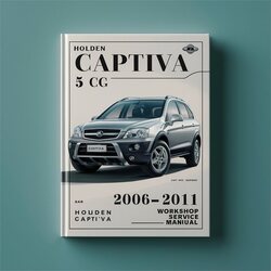 2006-2011 Holden Captiva 5 CG Service Repair Workshop Manual PDF