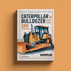 Caterpillar 5A Bulldozer 3AH Service Repair Workshop Manual PDF