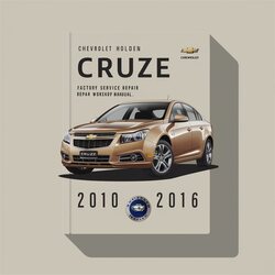 2010-2016 Chevrolet Cruze Holden JG JH Service Repair Workshop Manual PDF