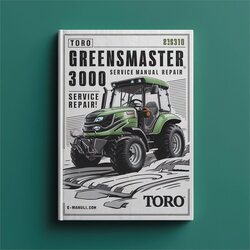 Toro Greensmaster 3000 WSM Service Repair Workshop Manual PDF