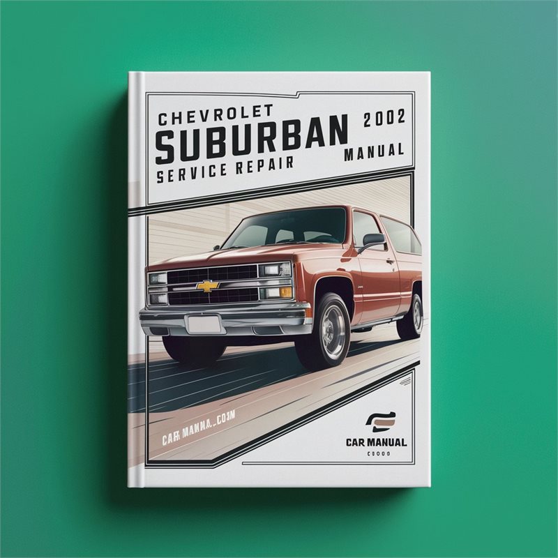 2000-2002 Chevrolet Suburban Service Repair Workshop Manual PDF