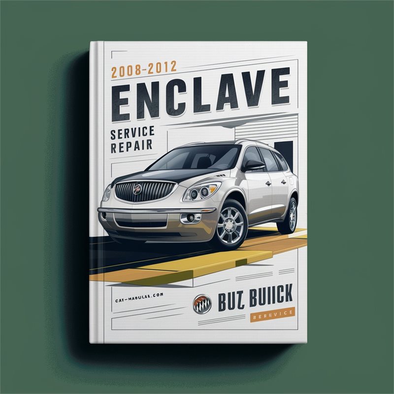 2008-2012 Buick Enclave Service Repair Workshop Manual PDF