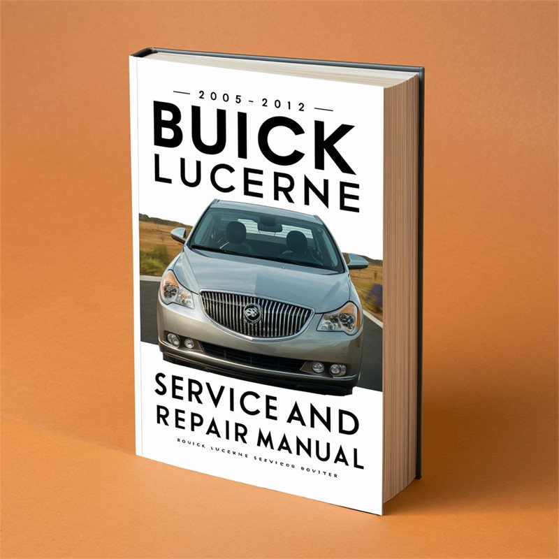 2005-2012 Buick Lucerne Service Repair Workshop Manual PDF