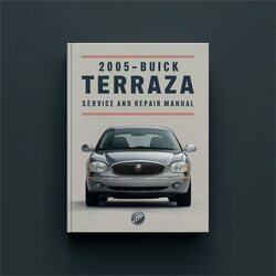 2005-2009 Buick Terraza Service Repair Workshop Manual PDF