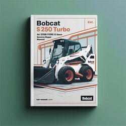 Bobcat S250 Turbo SN 520811001 Above Service Repair Workshop Manual PDF