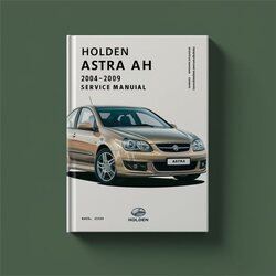 2004-2009 Holden Astra Service Repair Workshop Manual PDF