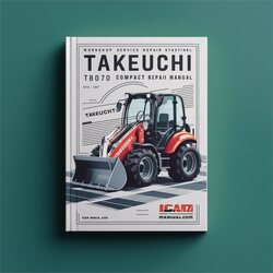 Takeuchi TB070 Compact Excavator Service Repair Workshop Manual PDF