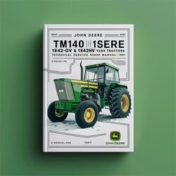 Best John Deere TM1740 1842GV 1842HV Sabre Yard Tractors Shop Service Repair Workshop Manual PDF