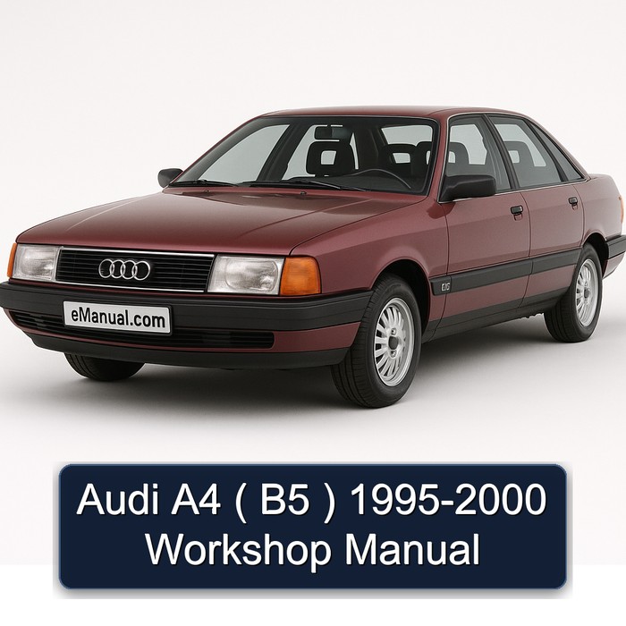 1995-2000 Audi A4 ( B5 ) Service Repair Workshop Manual PDF