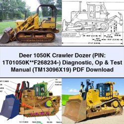 Deer 1050K Crawler Dozer (pin: 1t01050k F268234-) Diagnostic Op Test (TM13096X19) Service Repair Workshop Manual PDF