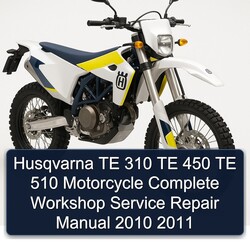 2010-2011 Husqvarna TE Models 310 450 510 Motorcycle Service Repair Workshop Manual PDF