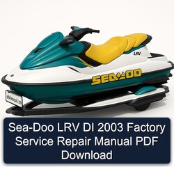 2003 SEA-DOO LRV DI Service Repair Workshop Manual PDF