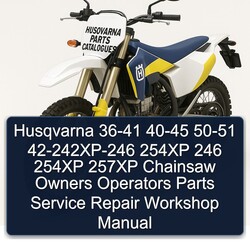 Husqvarna Parts Catalogues 42-242xp-246 254XP 246 257XP Chainsaw Owners Operators Service Repair Workshop Manual PDF