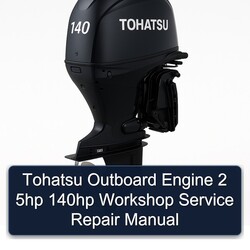 Tohatsu Outboard Engine 2 5HP 140HP Service Repair Workshop Manual PDF