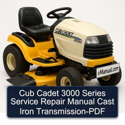 Cub Cadet 3000 Series Cast Iron Transmission Service Repair Workshop Manual PDF