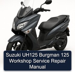 Suzuki Burgman Series UH125 125 Service Repair Workshop Manual PDF