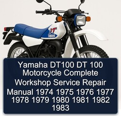 1974-1983 Yamaha DT Models DT100 100 Motorcycle Service Repair Workshop Manual PDF