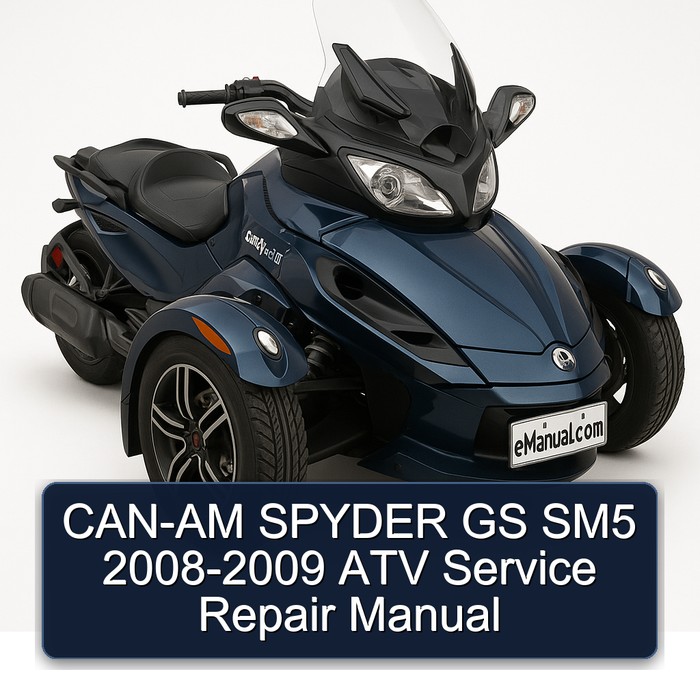 2008-2009 CAN-AM Spyder GS SM5 - Service Repair Workshop Manual PDF