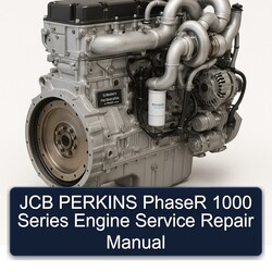 JCB Perkins Phaser 1000 Series Engine Service Repair Workshop Manual PDF