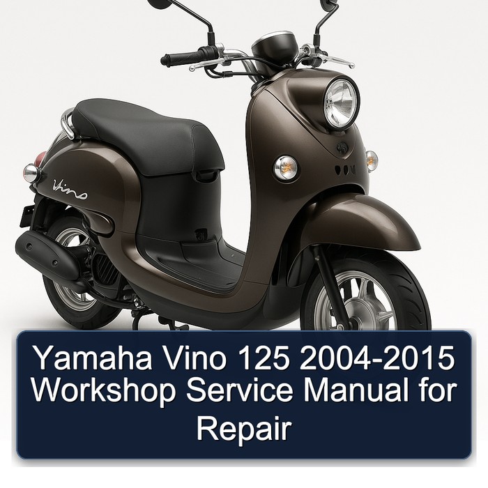 2004-2015 Yamaha Vino Service Repair Workshop Manual PDF