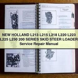 New Holland L213 L215 L218 L220 L223 L225 L230 200 Series Skid Steer Loader Service Repair Workshop Manual PDF