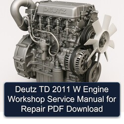 2011 Deutz TD W Engine Service Repair Workshop Manual PDF