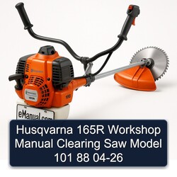 2004-2026 Husqvarna 165R Clearing Saw Model 101 88 Service Repair Workshop Manual PDF