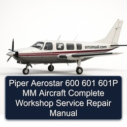 Piper Aerostar 600 601 601P MM Aircraft Service Repair Workshop Manual PDF