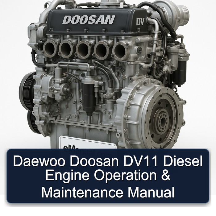 Daewoo Doosan DV Series DV11 Diesel Engine Operation Maintenance Service Repair Workshop Manual PDF