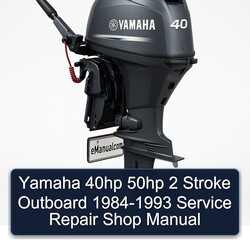 1984-1993 Yamaha 40HP 50HP 2 Stroke Outboard - Shop Service Repair Workshop Manual PDF