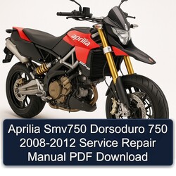 2008-2012 Aprilia SMV750 Dorsoduro 750 Service Repair Workshop Manual PDF