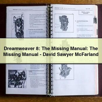 Dreamweaver 8: Missing : -david Sawyer Mcfarland Service Repair Workshop Manual PDF