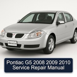 2008-2010 Pontiac G5 Service Repair Workshop Manual PDF