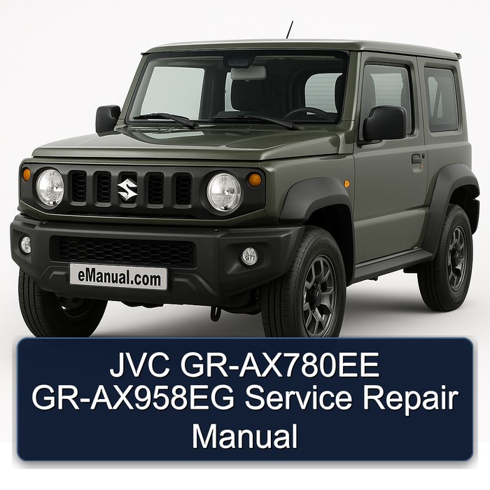 Suzuki GR Models JVC Gr-ax780ee Gr-ax958eg Service Repair Workshop Manual PDF