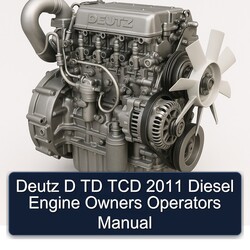2011 Deutz D TD TCD Diesel Engine Owners Operators Operator's Manual PDF