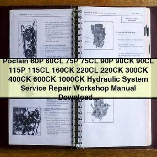 Poclain Hydraulic System Models 60p, 60cl, 75p, 75cl, 90p, 90ck, 90cl, 115p, 115cl, 160ck, 220cl, 220ck, 300ck, Service Repair Workshop Manual PDF