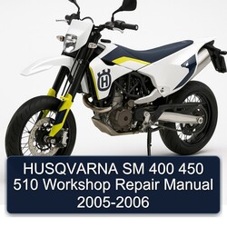 2005-2006 Husqvarna SM Models 400 450 510 Service Repair Workshop Manual PDF