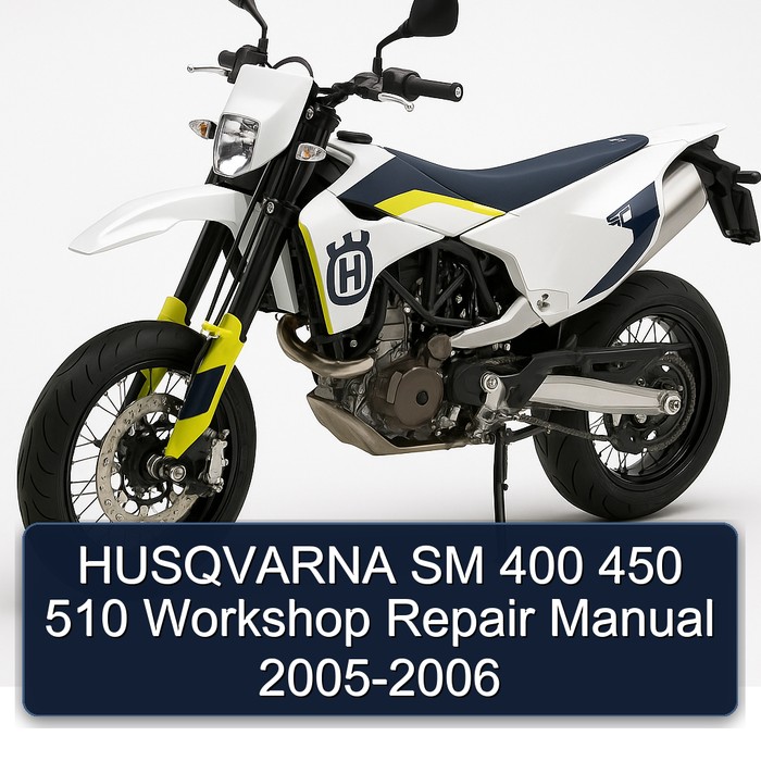 2005-2006 Husqvarna SM Models 400 450 510 Service Repair Workshop Manual PDF